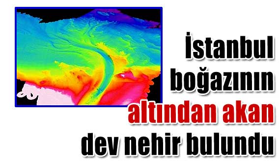 En b�y�k 6. nehir Bo�az'�n alt�ndan ak�yor