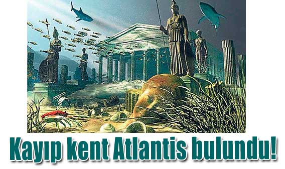 Kay�p K�ta Atlantis bulundu
