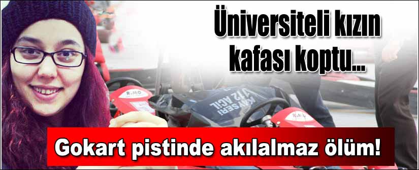 gokart-pistinde-akil-almaz-olum-3021003.Jpeg