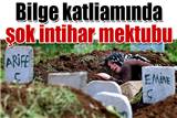 Bilge katliamında intihar mektubu