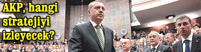 AKP, strateji belirliyor
