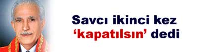 Yarg�tay Ba�savc�s� Yal��nkaya kapatma davas� g�r���n� Anayasa Mahkemesi'ne g�nderdi