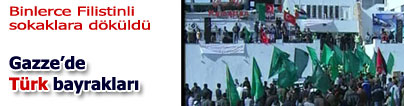 Gazze'de T�rk bayraklar�