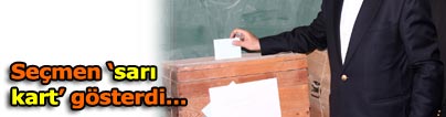Se�men sar� kart g�sterdi