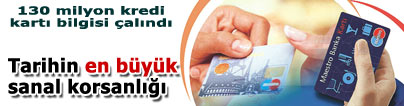 130 milyon kredi kart�n�n bilgisi �al�nd�