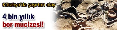 4 bin y�ll�k bor mucizesi