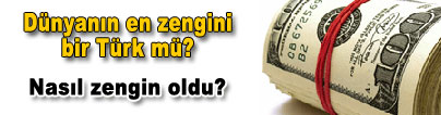 D�nyan�n en zengini bir T�rk