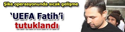UEFA Fatih�i cezaevinde
