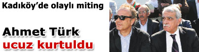 Kad�k�y�de olayl� miting