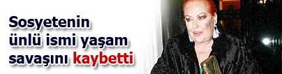 Monik Benardete hayat�n� kaybetti