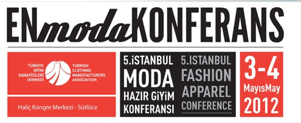 İstanbul Moda Hazır Giyim Konferansı İstanbul Moda Hazır Giyim Konferansı