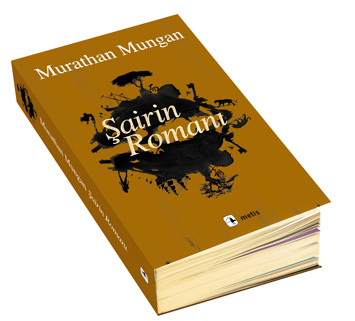Murathan Mungandan Şairin Romanı