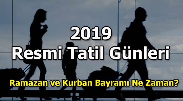 Ramazan Bayramı ne zaman? 2019'da bayram tatilleri kaç gün olacak