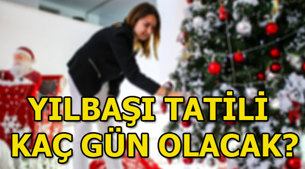 Yılbaşı tatili kaç gün olacak? 1 Ocak 2019 hangi güne denk geliyor