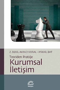 Teoriden Pratiğe Kurumsal İletişim