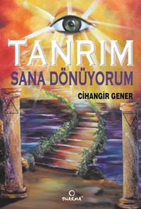 Tanrım Sana Dönüyorum
