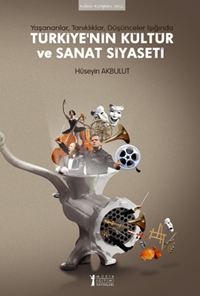 Türkiye'nin Kültür ve Sanat Siyaseti
