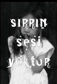Sırrın Sesi Yoktur