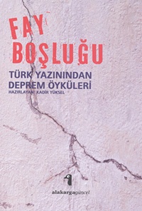 Fay Boşluğu- Türk Yazınında Deprem Öyküleri