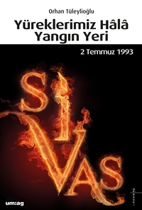 Yüreklerimiz Hâlâ Yangın Yeri