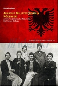 Arnavut Milliyetçiliğinin Kökenleri: Uzak Savaşın Askerleri