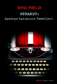 Senaryo: Senaryo Yazımının Temelleri