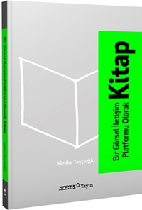 Bir Görsel İletişim Platformu Olarak Kitap