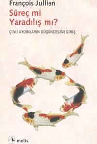 Süreç mi Yaradılış mı?