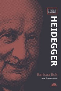 Yeni Bir Bakışla Heidegger