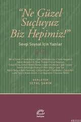 Ne Güzel Suçluyuz Biz Hepimiz