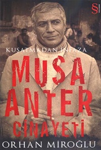 Kuşatmadan İnfaza - Musa Anter Cinayeti