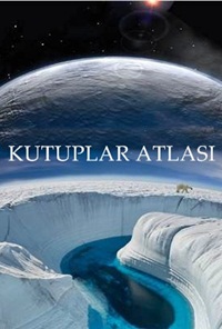 Kutuplar Atlası / Frozen Planet