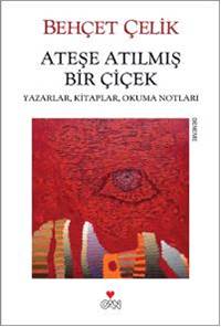 Ateşe Atılmış Bir Çiçek