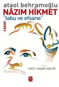 Nâzım Hikmet: Tabu ve Efsane
