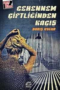 Cehennem Çiftliğinden Kaçış