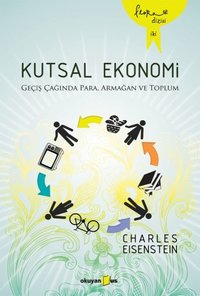 Sacred Economics / Kutsal Ekonomi