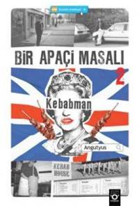 Bir Apaçi Masalı 2: Kebabman