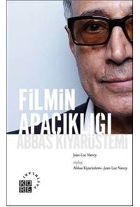 Filmin Apaçıklığı Abbas Kiyarüstemi