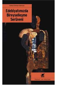 Edebiyatımızda Bireyselleşme Serüveni