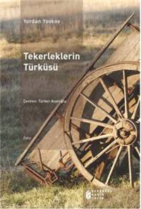 Tekerleklerin Türküsü