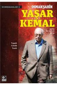 Yaşar Kemal: Geniş Bir Nehrin Akışı