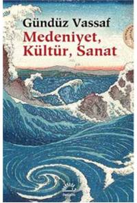 Medeniyet, Kültür, Sanat
