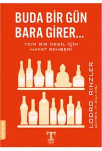 Buda Bir Gün Bara Girer...