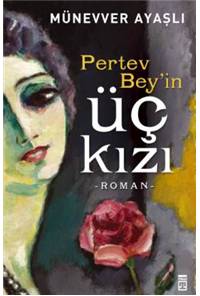Pertev Bey'in Üç Kızı