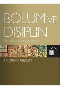 Bölüm ve Disiplin - 100. Yılında Şikago Okulu