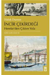 İncir Çekirdeği - Hereke'den Çıktım Yola