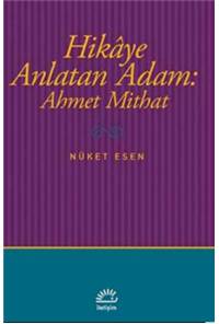 Hikaye Anlatan Adam: Ahmet Mithat