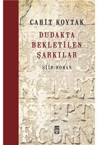 Dudakta Bekletilen Şarkılar