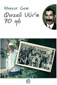 Qurzeli Usiv'in 70 Yılı