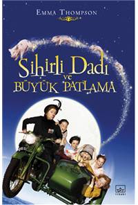 Sihirli Dadı ve Büyük Patlama